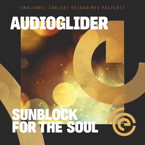 Audioglider - Sunblock for the Soul [ECR124]